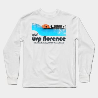 Visit USP Florence ADMAX Prison Retro Tourist Souvenir Long Sleeve T-Shirt